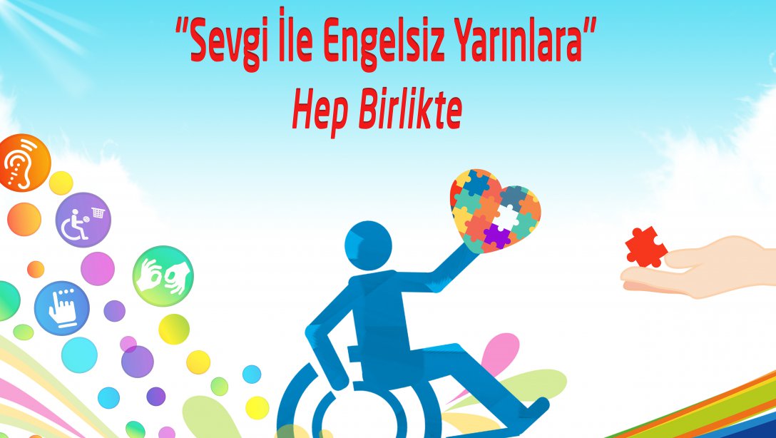 10-16 Mayıs Engelliler Haftası (Farkındalık Poster-Video)