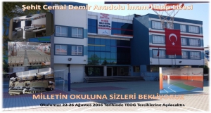 Milletin Okulu “Şehit Cemal Demir Anadolu İmam Hatip Lisesi” 2016-2017 Eğitim Öğretim Yılında Milletin Hizmetinde