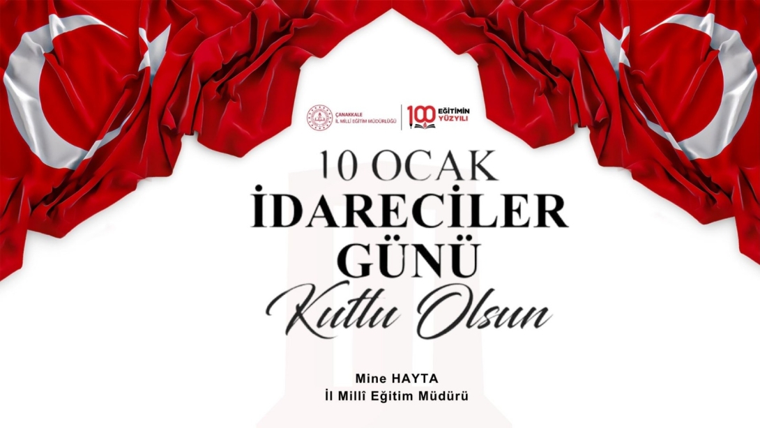 İL MİLLÎ EĞİTİM MÜDÜRÜMÜZ MİNE HAYTA'NIN 10 OCAK İDARECİLER GÜNÜ MESAJI YAYIMLANDI