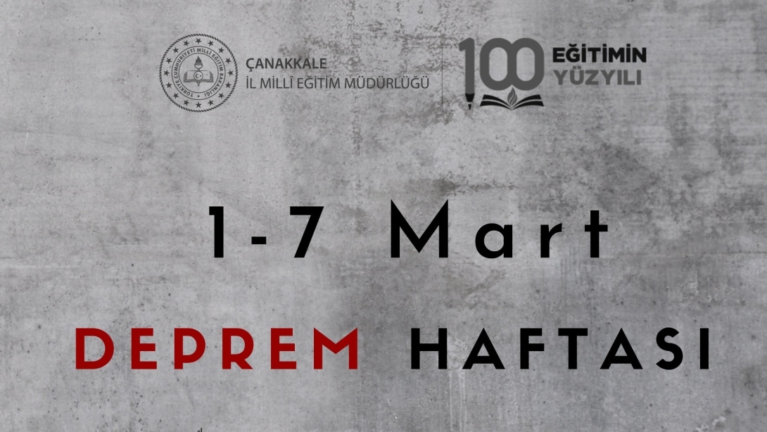 1 - 7 Mart Deprem Haftası
